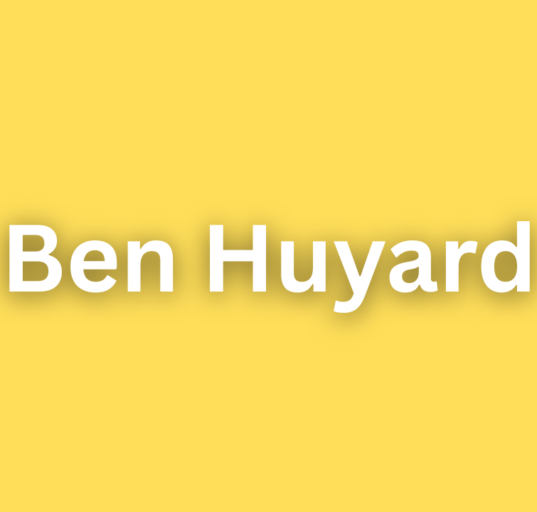 Ben Huyard: A Complete Guide to His Background, Career, and Growing Influence