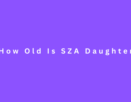 How Old Is SZA Daughter? Everything You Need to Know