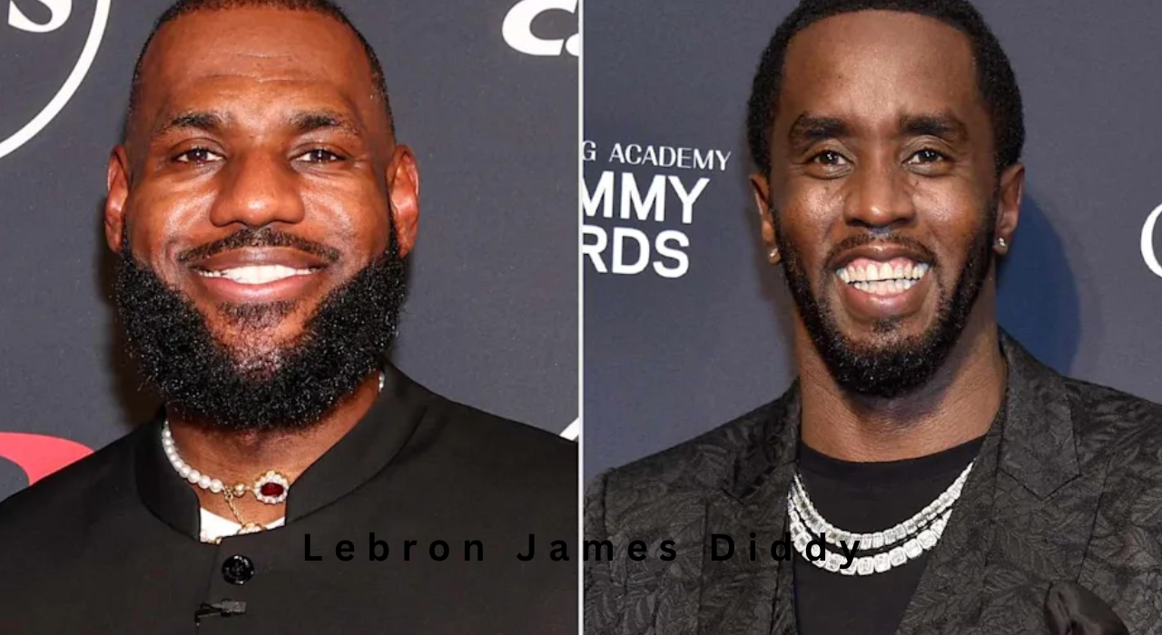 Lebron James Diddy: Exploring the Connection, Rumors, and Cultural Impact