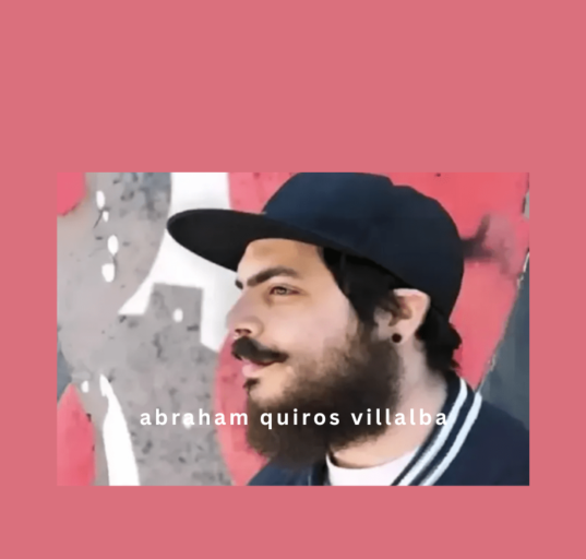 Who is Abraham Quiros Villalba The Multi-Talented Visionary
