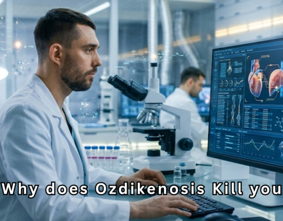 Why does Ozdikenosis Kill you: The Truth Behind a Rising Medical Concern
